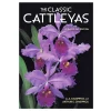 University Press of Florida Books|The Classic Cattleyas - Updated Second Edition